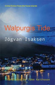 Jógvan Isaksen - Walpurgis Tide Faroese Thriller