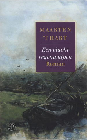 Maarten 't Hart Een vlucht regenwulpen Roman uit 1978