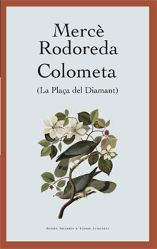 Mercè Rodoreda Colometa Roman uit Calalonie