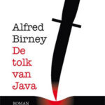 De tolk van Java -Alfred Birney Libris Literatuur Prijs 2017