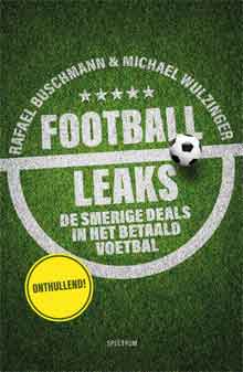 Football Leaks Recensie Boek van Rafael Buschmann en Michael Wulzinger