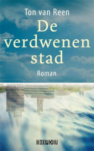 Ton van Reen De verdwenen stad Roman 2016