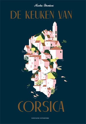 De keuken van Corsica Kookboek Nicolas Stromboni Recensie