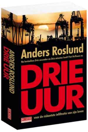 Anders Roslund Drie uur Recensie Zweedse thriller