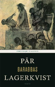 Pär Lagerkvist - Barabbas