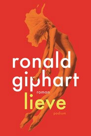 Ronald Giphart Lieve Roman 2016