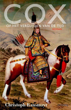 Christoph Ransmayr Cox of het verglijden van de tijd Recensie