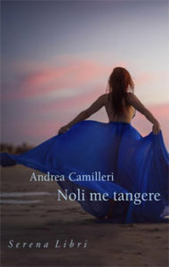 Andrea Camilleri - Noli me tangere (Italiaanse Thriller)