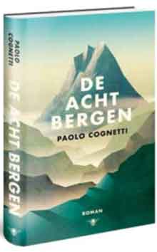 Paolo Cognetti De acht bergen Recensie