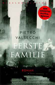 Pietro Valsecchi Eerste familie Recensie Maffiaroman