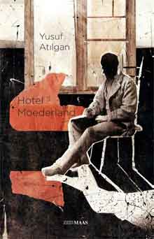 Yusuf Atilgan Hotel Moederland Recensie