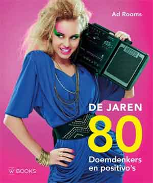 Ad Rooms De Jaren 80 Recensie Boek en Tentoonstelling