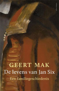 Geert Mak - De levens van Jan Six