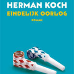 Herman Koch - Eindelijk oorlog