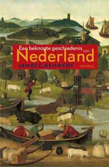 James Kennedy Een beknopte geschiedenis van Nederland Recensie