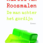 De man achter het gordijn - Marcel van Roosmalen