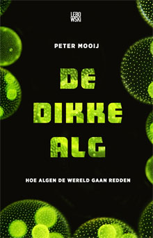 Peter Mooij De dikke alg Boek over algen