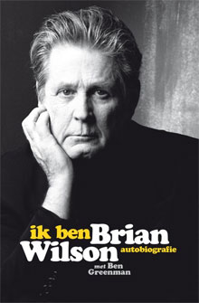 Autobiografie Brian Wilson Recensie Ik ben Brian Wilson