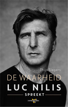 De waarheid Luc Nilis spreekt boek van Thijs Slegers