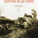 Ralf Rothmann - Sterven in de lente Oorlogsroman