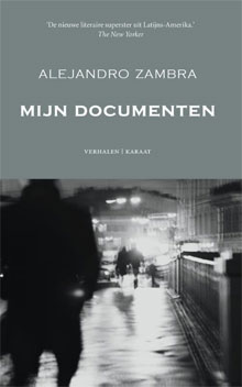 Alejandro Zambra Mijn documenten Recensie