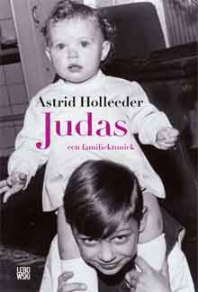 Astrid Holleeder Judas Boek over Willem Holleeder