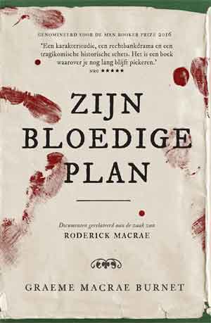 Graeme Macrae Burnet Zijn bloedige plan Recensie VN Thriller van jaar 2017