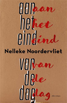 Nelleke Noordervliet - Aan het eind van de dag Recensie Informatie