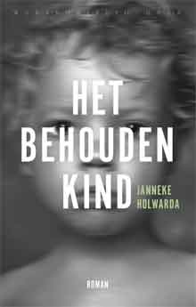 Janneke Holwarda Het behouden kind Recensie