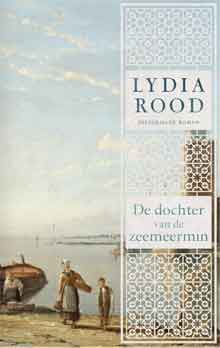 Lydia Rood De dochter van de zeemeermin Historische roman