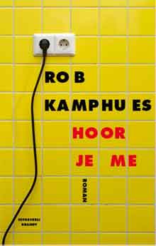 Rob Kamphues Hoor je me Recensie Roman