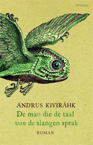 Andrus-Kivirähk De Man die de taal van de slangen sprak