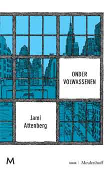 Jami Attenberg Onder volwassenen Recensie