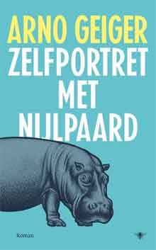 Arno Geiger Zelfportret met Nijpaard Recensie