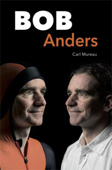 Bob de Jong Biografie Bon Anders van Carl Mureau