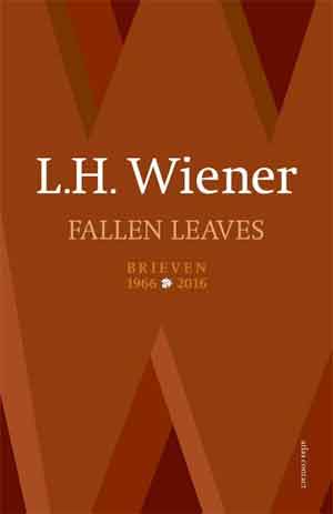 L.H. Wiener Fallen leaves Brieven 1966-2016 Recensie