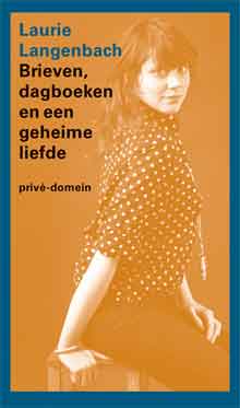 Laurie Langenbach Brieven, dagboeken en een geheime liefde Recensie