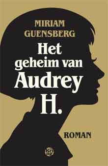 Miriam Guensberg Het geheim van Audrey H Recensie