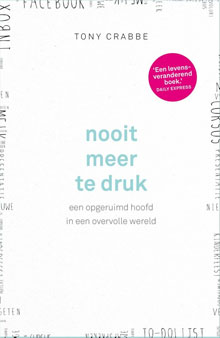 Nieuwe Psychologie Boeken Tony Crabbe Nooit meer te druk