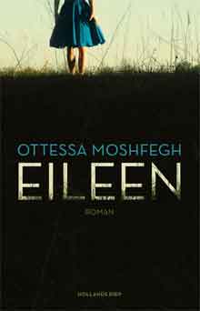 Ottessa Moshfegh Eileen Recensie