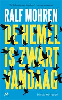 Ralf Mohren De hemel is zwart vandaag Recensie