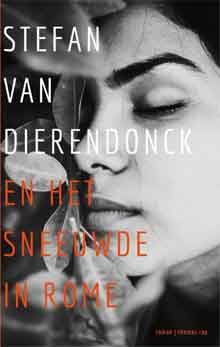 Stefan van Dierendonck En het sneeuwde in Rome Recensie