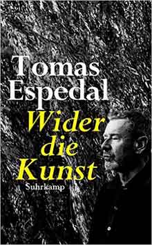 Tomas Espedal Wilder die Kunst