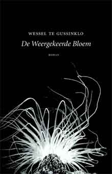 Wessel te Gussinklo De weergekeerde bloem Recensie