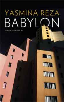 Yasmina Reza Babylon Recensie