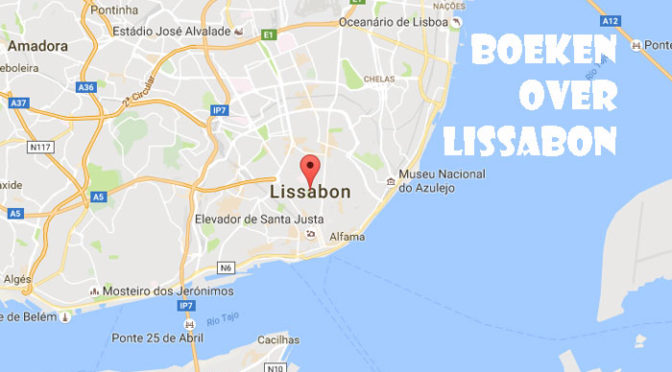 Boeken over Lissabon Romans Reisverhalen