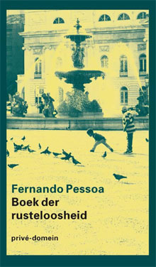 Fernando Pessoa - Boek der rusteloosheid