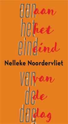 Nelleke Noordervliet - Aan het eind van de dag Luisterboek