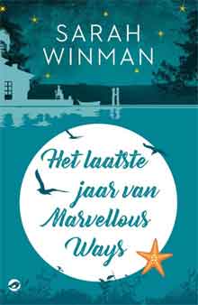 Sarah Winman Het laatste jaar van Marvellous Ways Recensie