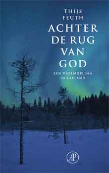 Thijs Feuth Achter de rug van God Recensie Reisverhalen Finland